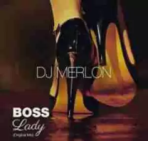DJ Merlon - Boss Lady